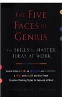 The Five Faces of Genius: Learn Be Seer Observer Alchemist Fool Sage Use These creat Thinking Styles Succe