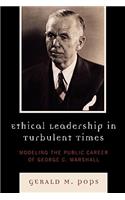 Ethical Leadership in Turbulent Times