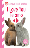 Bilingual Baby Touch and Feel: I Love You - Te amo: Izzy and Belle(Baby Touch and Feel)