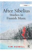 After Sibelius: Studies in Finnish Music