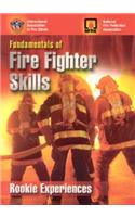 Fundamentals of Fire Fighter Skills: Rookie Experiences
