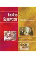 Leaders and Supervisors in Child Care Programs