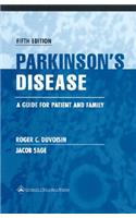 Parkinson's Disease: A Guide for Patient and Family