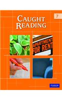 Caught Reading Worktext 7: (Be a Better Reader)