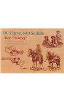 $10 Horse, $40 Saddle