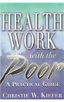 Health Work with the Poor