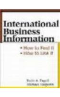 International Business Information: How To Find It, How To Use It