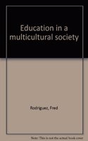 Education in a Multicultural Society