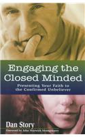 Engaging the Closed Minded