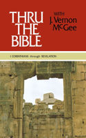 Thru the Bible Vol. 5: 1 Corinthians Through Revelation