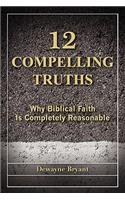 12 Compelling Truths