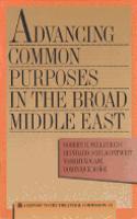 Advancing Common Purposes in the Broad Middle East