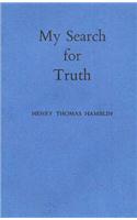 My Search for Truth