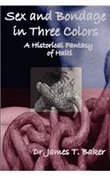 Sex and Bondage in Three Colors