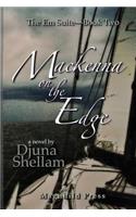 Mackenna on the Edge