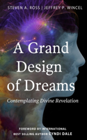 Grand Design of Dreams - Contemplating Divine Revelation