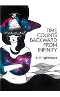 Time Counts Backward from Infinity