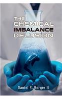 The Chemical Imbalance Delusion