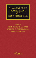 Financial Crisis Management and Bank Resolution