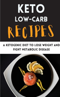 Keto Low-Carb Recipes