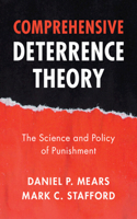 Comprehensive Deterrence Theory