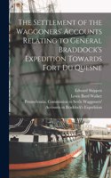 Settlement of the Waggoners' Accounts Relating to General Braddock's Expedition Towards Fort Du Quesne