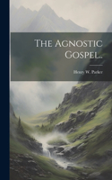 Agnostic Gospel..