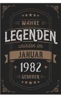 Wahre Legenden wurden im Januar 1982 geboren: Vintage Geburtstag Notizbuch - individuelles Geschenk für Notizen, Zeichnungen und Erinnerungen - liniert mit 100 Seiten