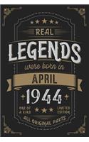 Real Legendes were born in April 1944: Vintage Birthday Notebook - Great Individual Gift for Writing Notes, Scribble and Reminders lined 6x9 Inch 100 Pages