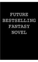 Future Bestselling Fantasy Novel