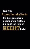 Ich bin Altenpflegehelferin ... Recht habe
