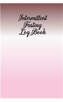 Intermittent Fasting Log Book