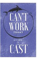 Can't Work Today My Arm Is In Cast: Beautiful Water Themed Notebook/Journal Gift for Fishers to Writing (6x9 Inch. 15.24x22.86 cm.) Lined Paper 120 Blank Pages