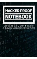 Hacker Proof Notebook (as long as I don't leave it laying around somewhere)