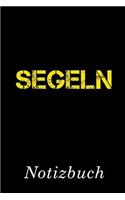 Segeln Notizbuch: - Notizbuch mit 110 linierten Seiten - Format 6x9 DIN A5 - Soft cover matt -
