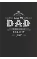 My Favorite People Call Me Dad The Original Blend Quality Classic