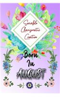 Sociable Charismatic Creative Born In AUGUST