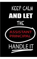 Keep Calm and Let the Assistant Principal Handle It