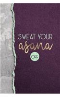 Sweat Your Asana Off