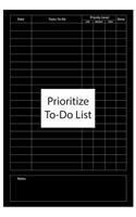 Prioritize To-Do List: Notebook Journal for Personal and Business Tasks
