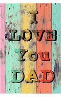 I Love You Dad