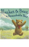 Blanket & Bear - A Remarkable Pair