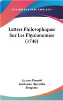 Lettres Philosophiques Sur Les Physionomies (1748)