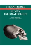 Cambridge Encyclopedia of Human Paleopathology