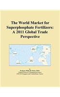 The World Market for Superphosphate Fertilizers