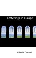 Loiterings in Europe