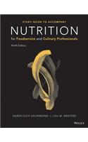 Nutrition for Foodservice and Culinary Professionals, Student Study Guide