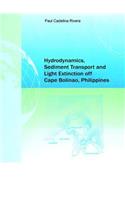 Hydrodynamics, Sediment Transport and Light Extinction Off Cape Bolinao, Philippines