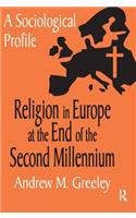 Religion in Europe at the End of the Second Millenium