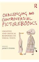 Challenging and Controversial Picturebooks